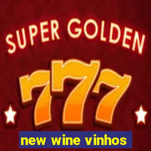 new wine vinhos